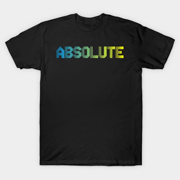 ABSOLUTE T-Shirt by RENAN1989